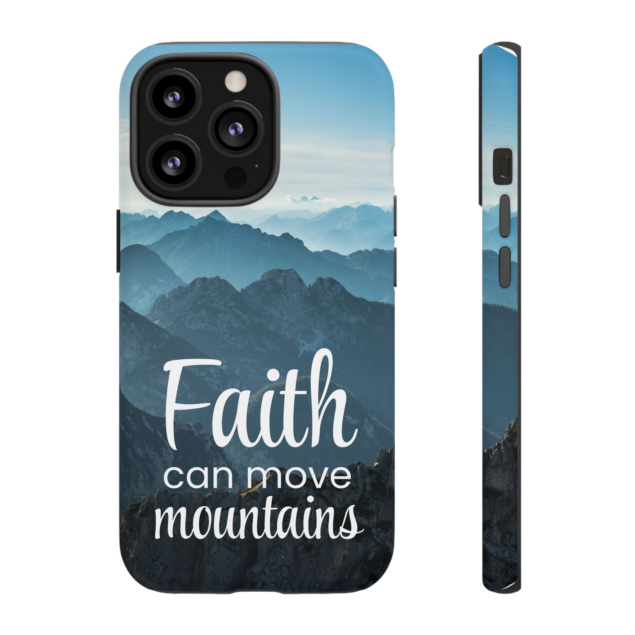 iPhone - Faith Can Move Mountains Phone Case
