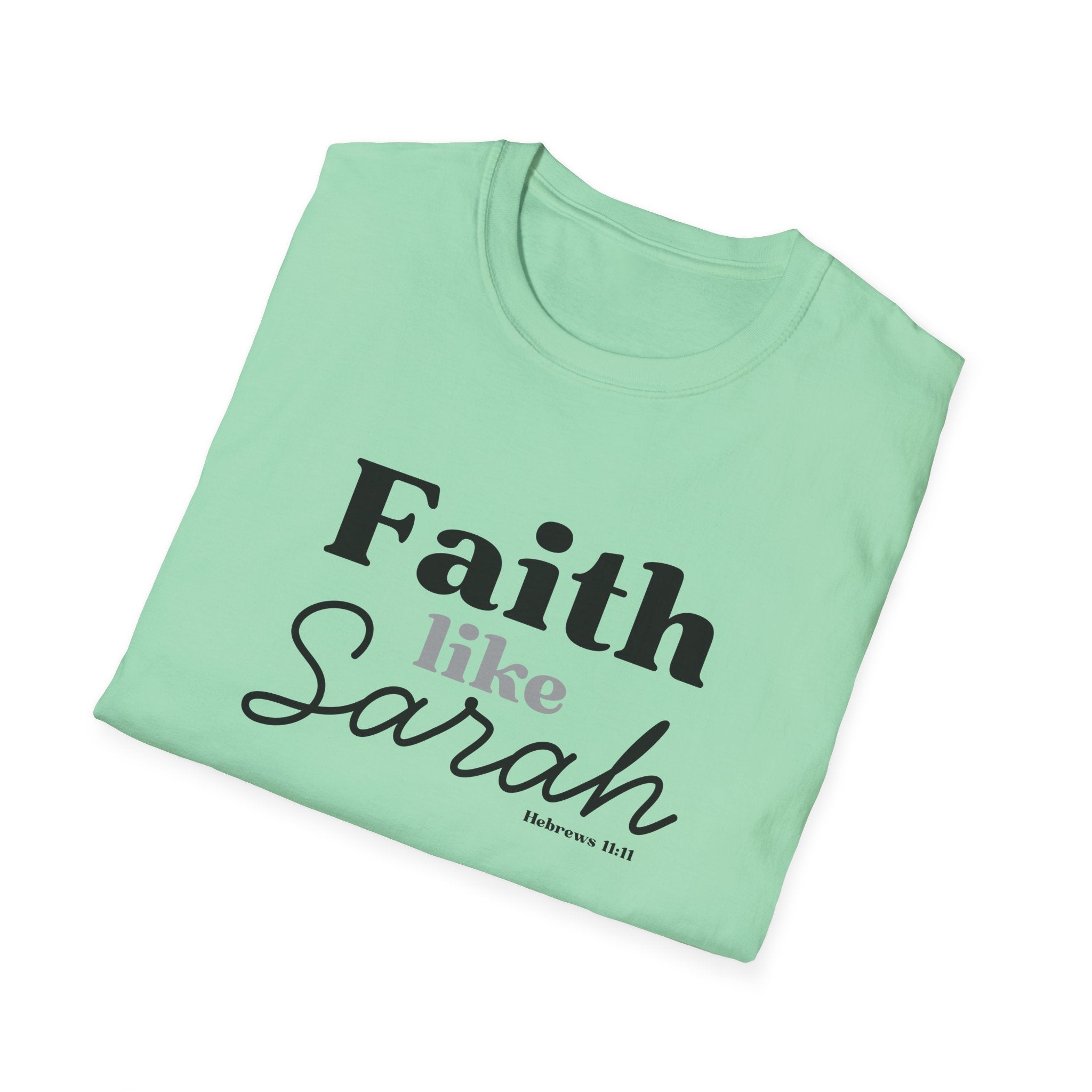Faith Like Sarah Christian T-Shirt