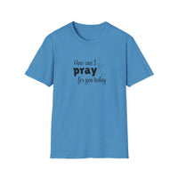 How Can I Pray For You Today Christian Shirt for Women Men Shirts for Christians