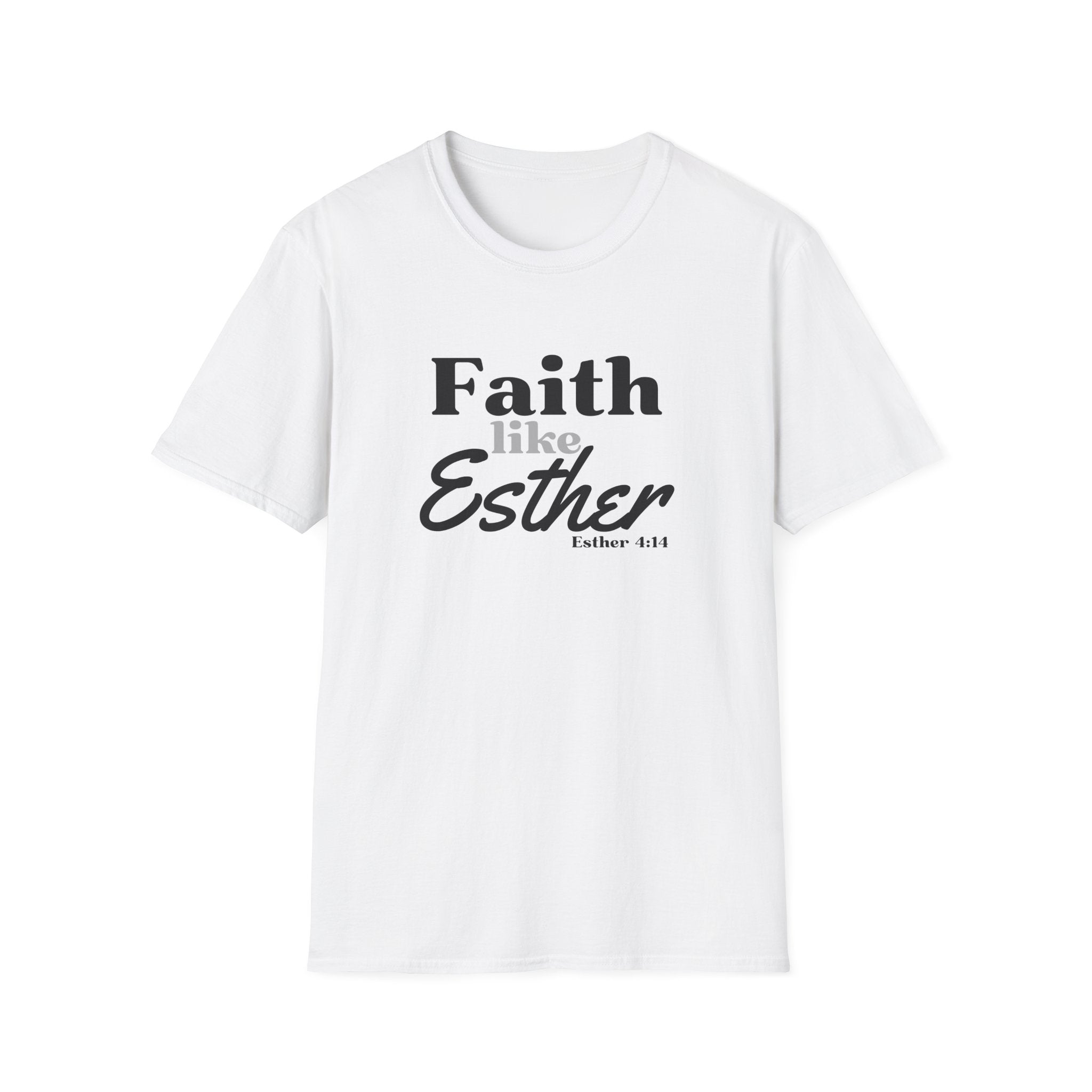 Faith Like Esther T-Shirt – Bible Verse Esther 4:14 Christian Tee