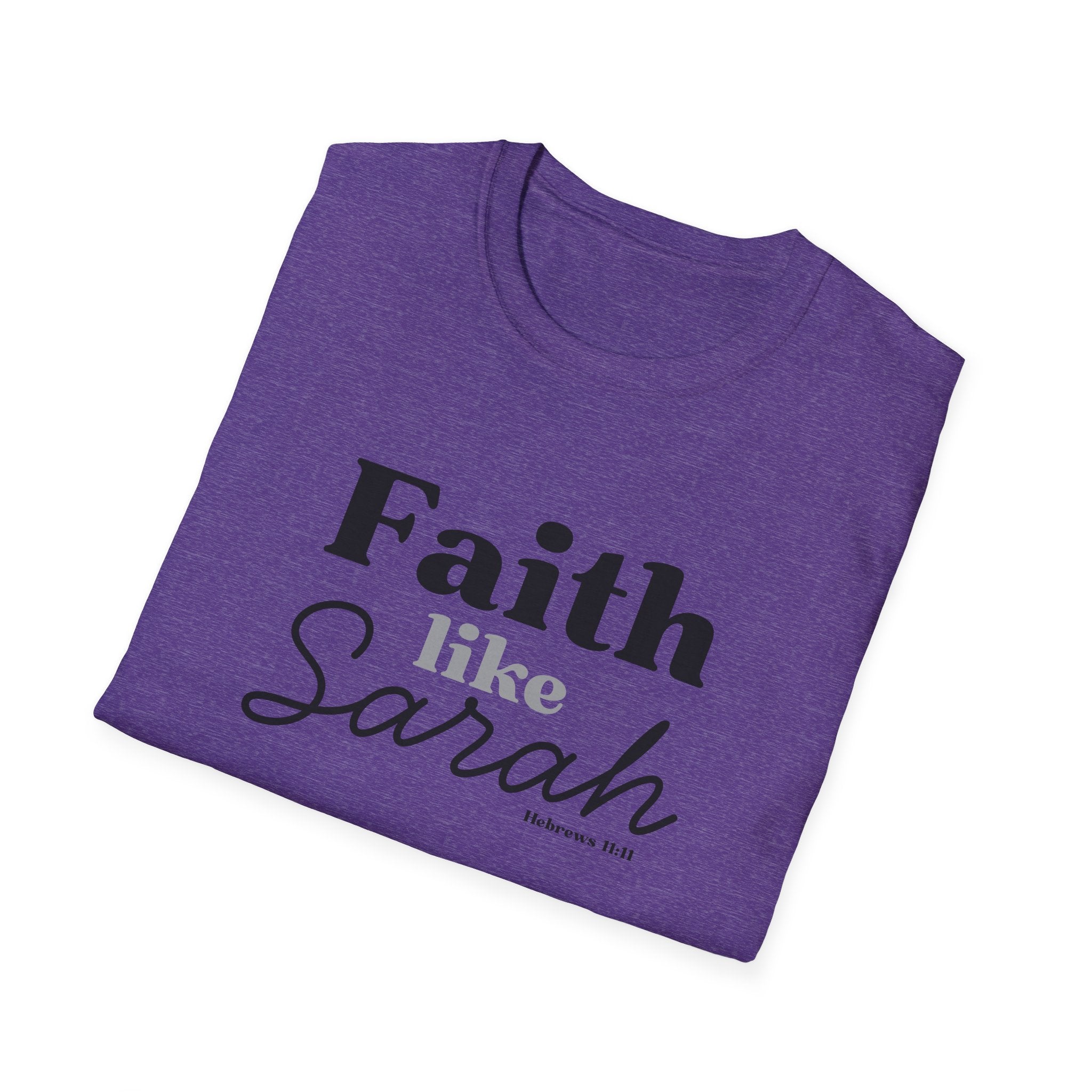 Faith Like Sarah Christian T-Shirt