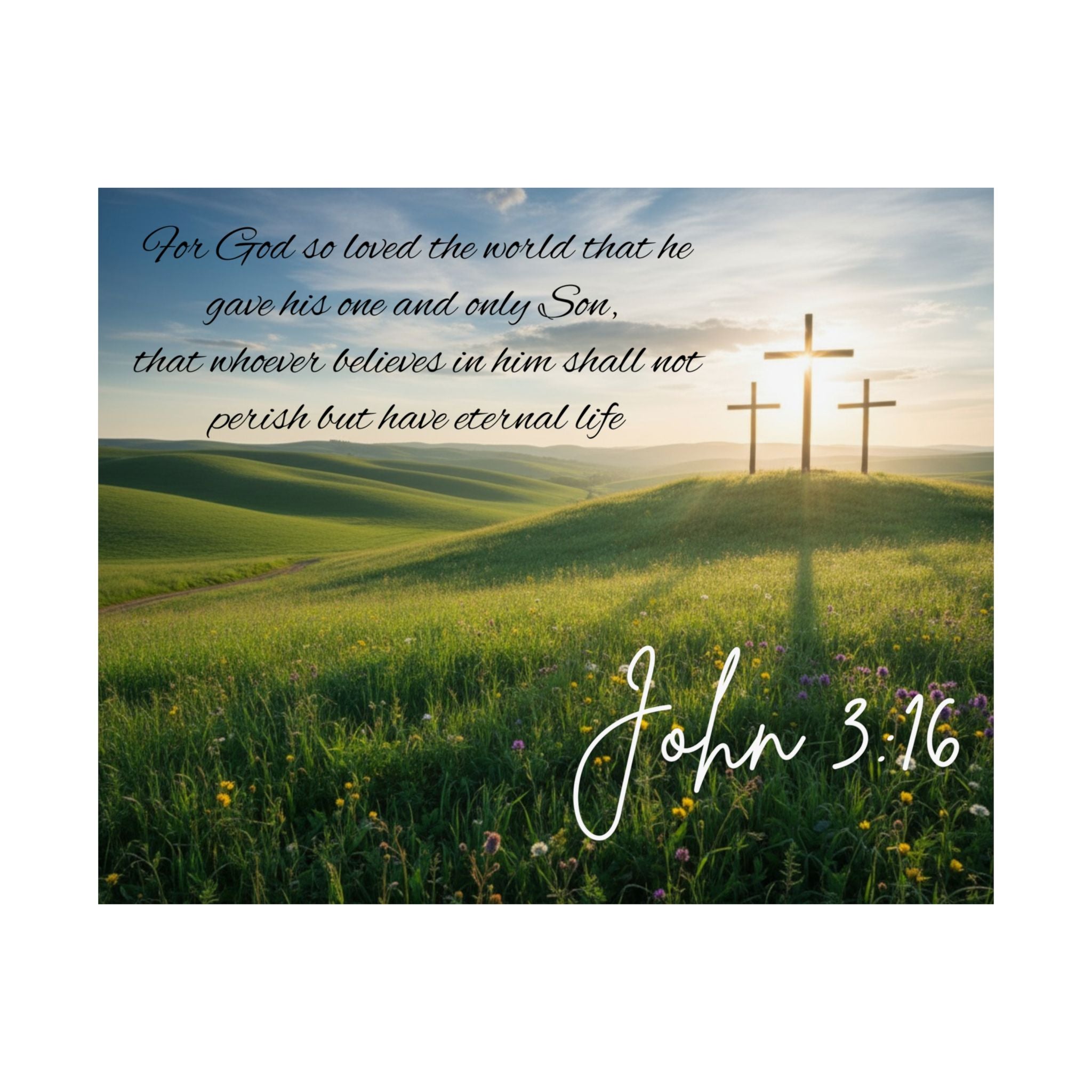 John 3:16 - Faith Wall Art - Matte Poster - Christian Gifts for Women Men