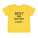 Best Big Brother Ever Toddler Tee, Cute Kids Shirt, Sibling Gift, Birthday Gift for Toddlers, Family Matching Tee, Baby Shower Present