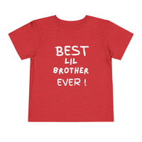 Best Lil Brother Ever Toddler Tee, Cute Kids Shirt, Sibling Gift, Birthday Gift for Toddlers, Family Matching Tee, Baby Shower Present
