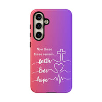 Samsung Faith, Love & Hope Gradient Phone Case — 'Now These Three Remain' Christian Protective Case