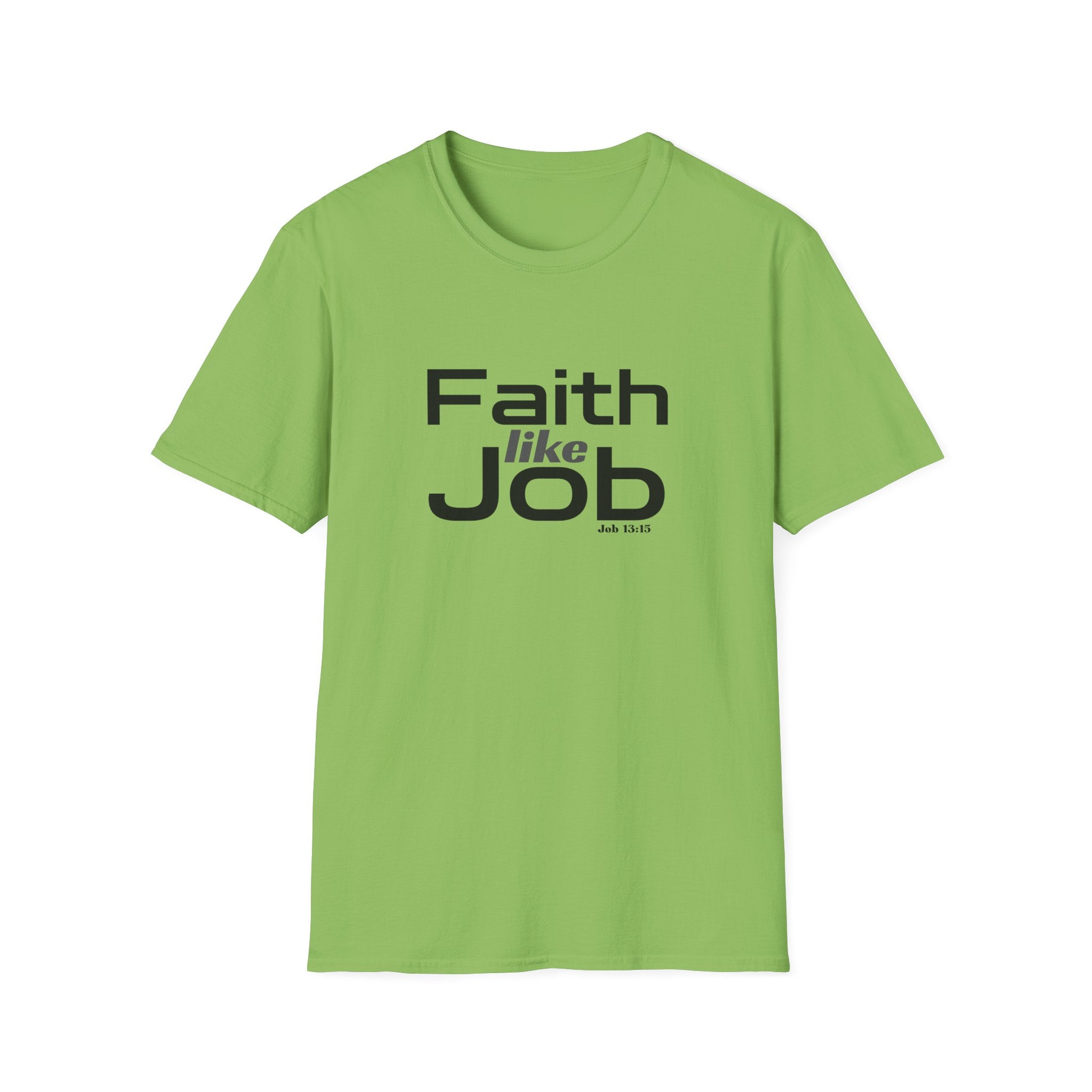 Faith Like Job T-Shirt – Christian Inspirational Tee