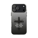 iPhone - "The Way • The Truth • The Life" Protective iPhone Cover
