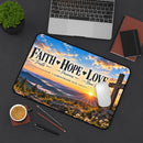 Faith Hope Love Christian Desk Mat