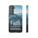Samsung - Faith Can Move Mountains Phone Case