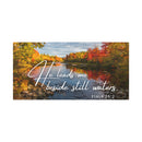 He Leads Me Beside Still Waters Matte Canvas Wall Art — Psalm 23:2 Autumn River Religious Decor