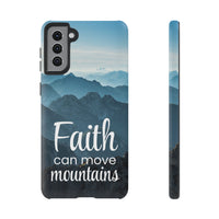 Samsung - Faith Can Move Mountains Phone Case