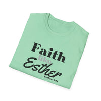 Faith Like Esther T-Shirt – Bible Verse Esther 4:14 Christian Tee