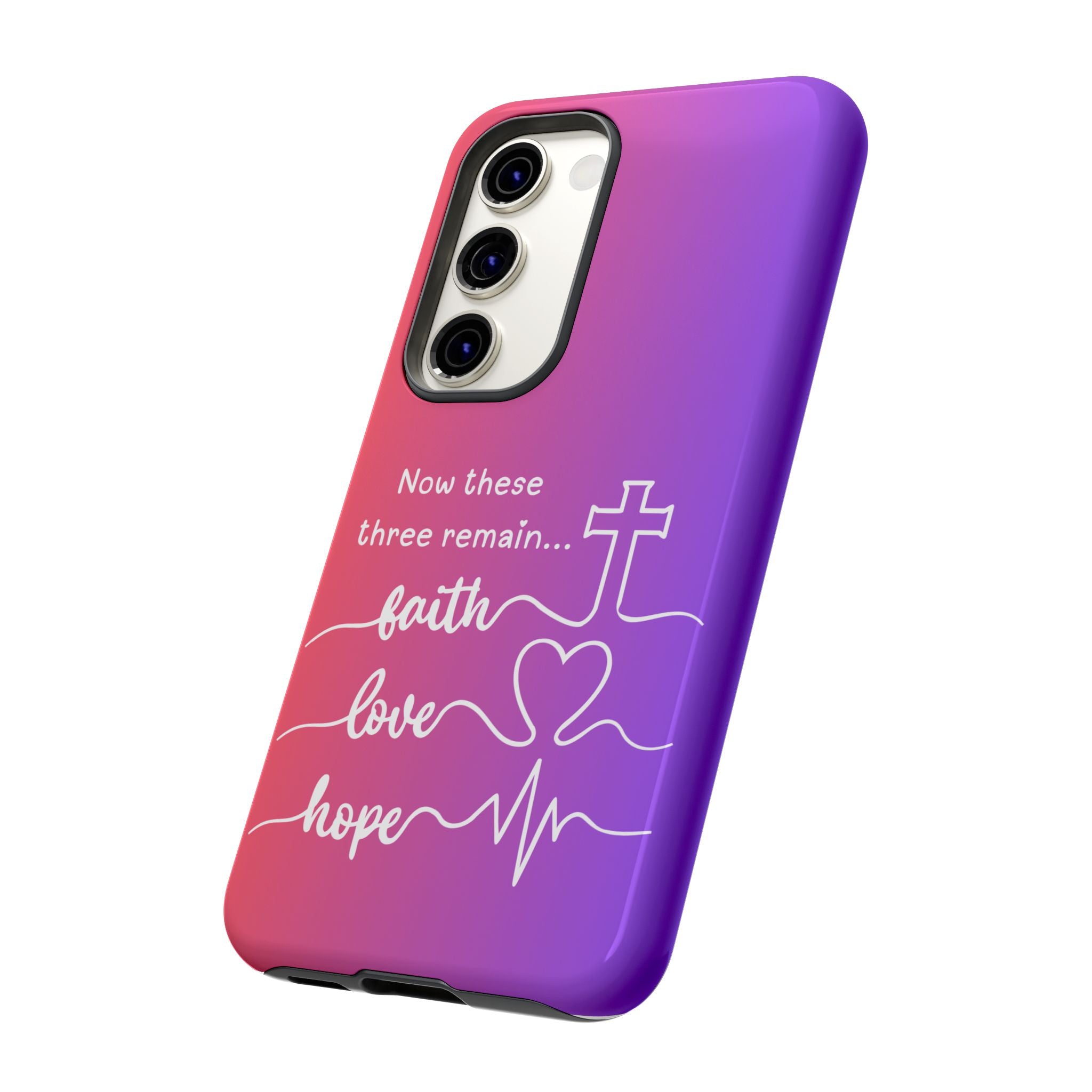 Samsung Faith, Love & Hope Gradient Phone Case — 'Now These Three Remain' Christian Protective Case