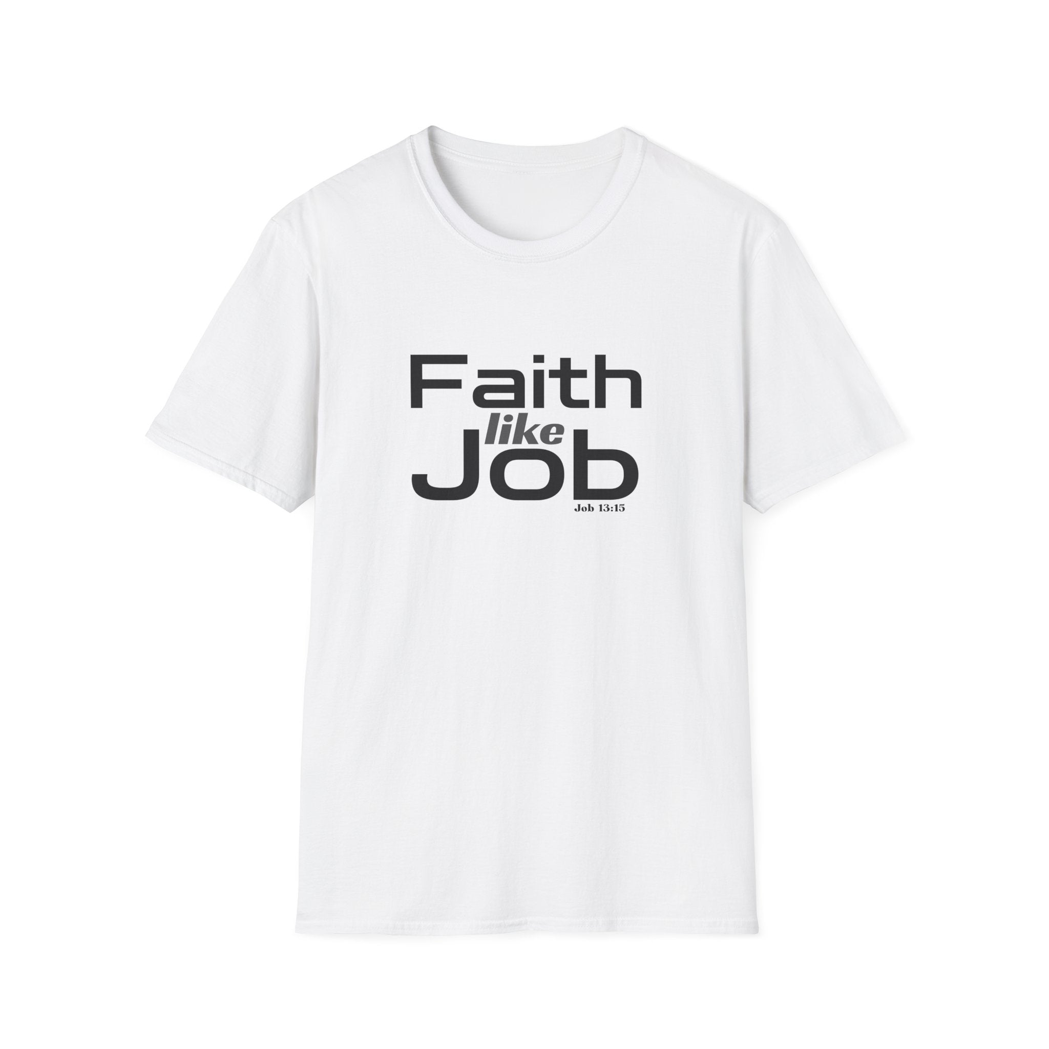 Faith Like Job T-Shirt – Christian Inspirational Tee