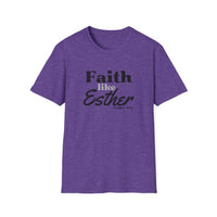 Faith Like Esther T-Shirt – Bible Verse Esther 4:14 Christian Tee