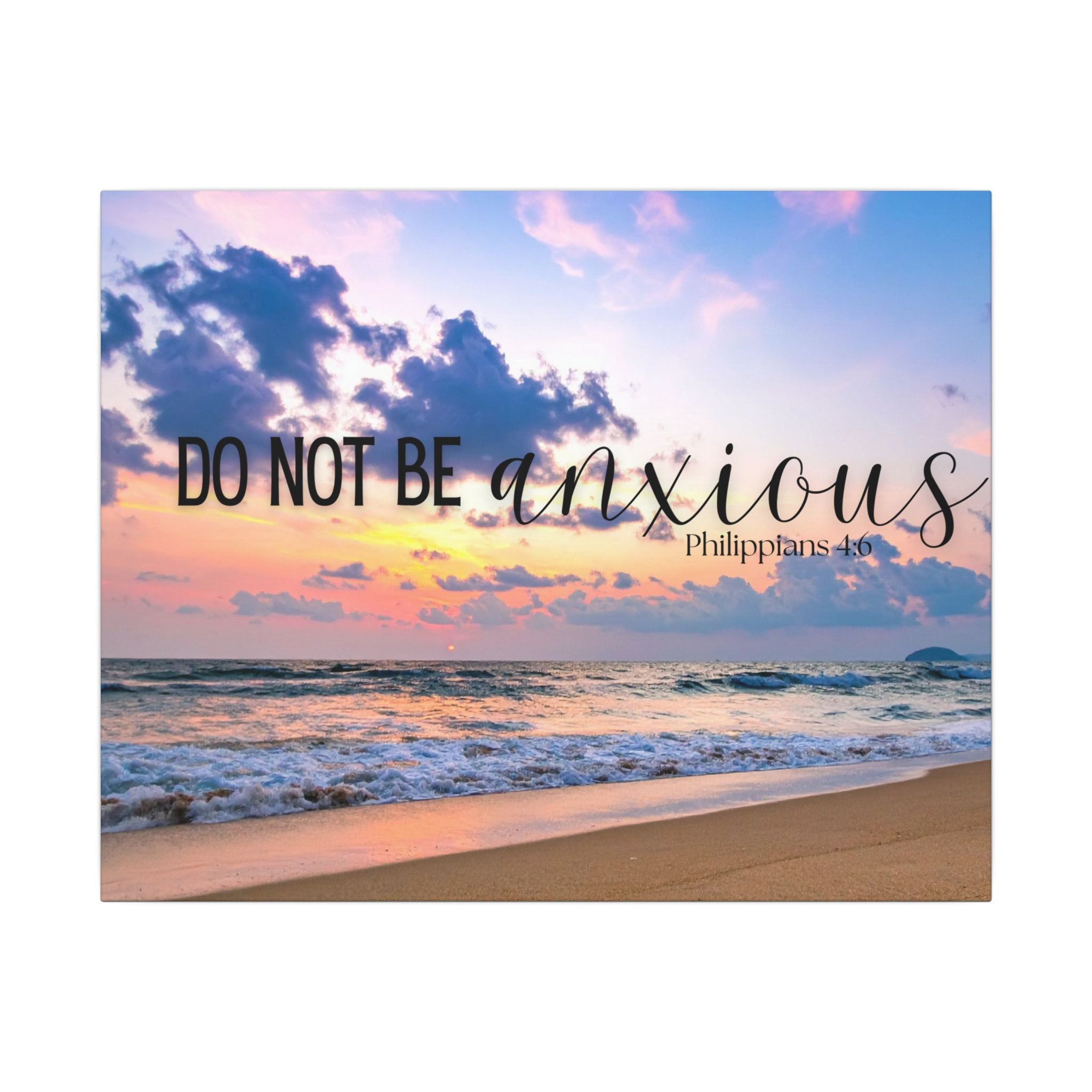 Do Not Be Anxious Beach Canvas Wall Art — Inspirational Scripture Philippians