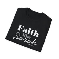 Faith Like Sarah Christian T-Shirt