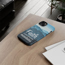 iPhone - Faith Can Move Mountains Phone Case