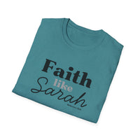 Faith Like Sarah Christian T-Shirt