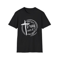 Pray Over It Christian T-Shirt — Cross Faith Prayer Tee