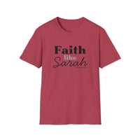 Faith Like Sarah Christian T-Shirt