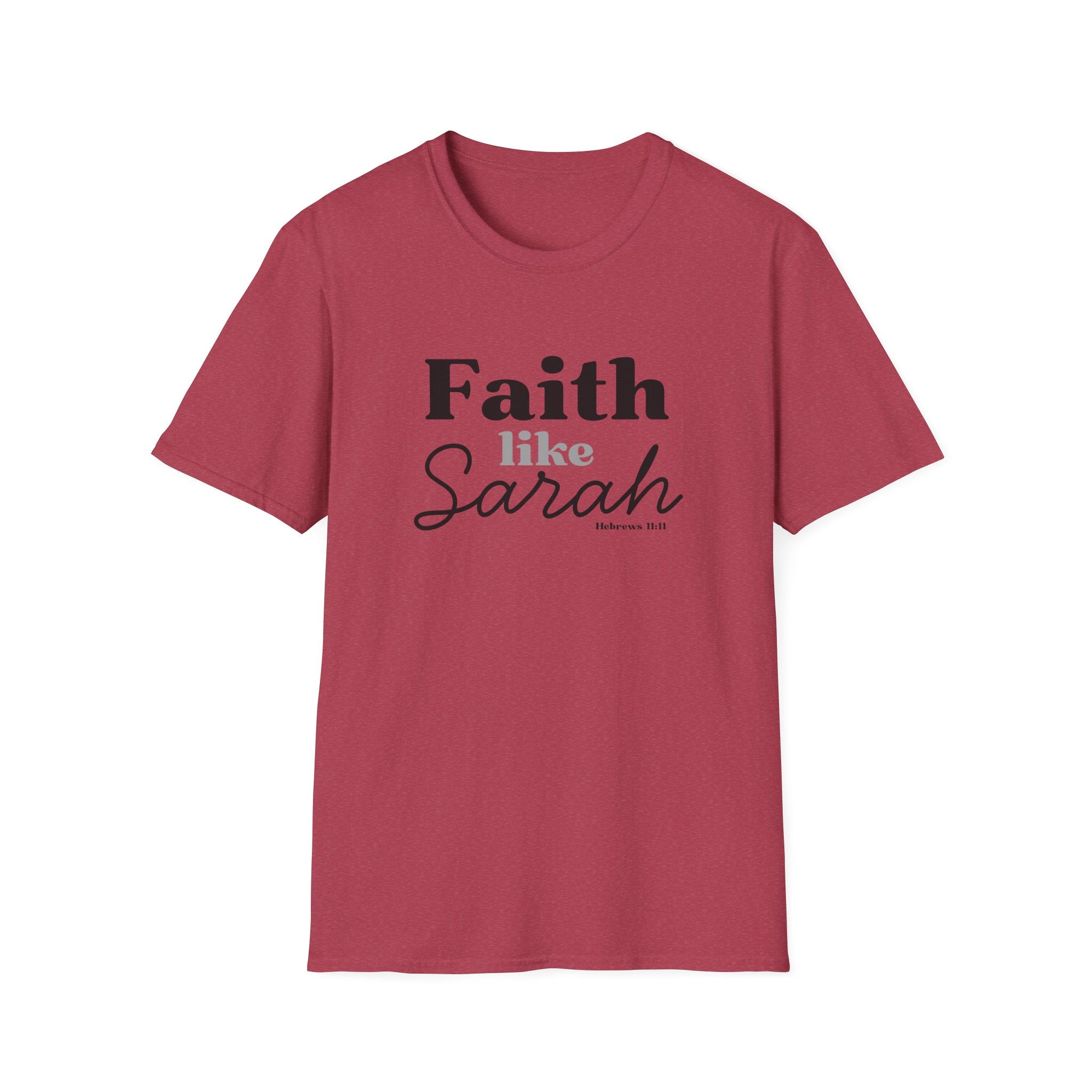 Faith Like Sarah Christian T-Shirt