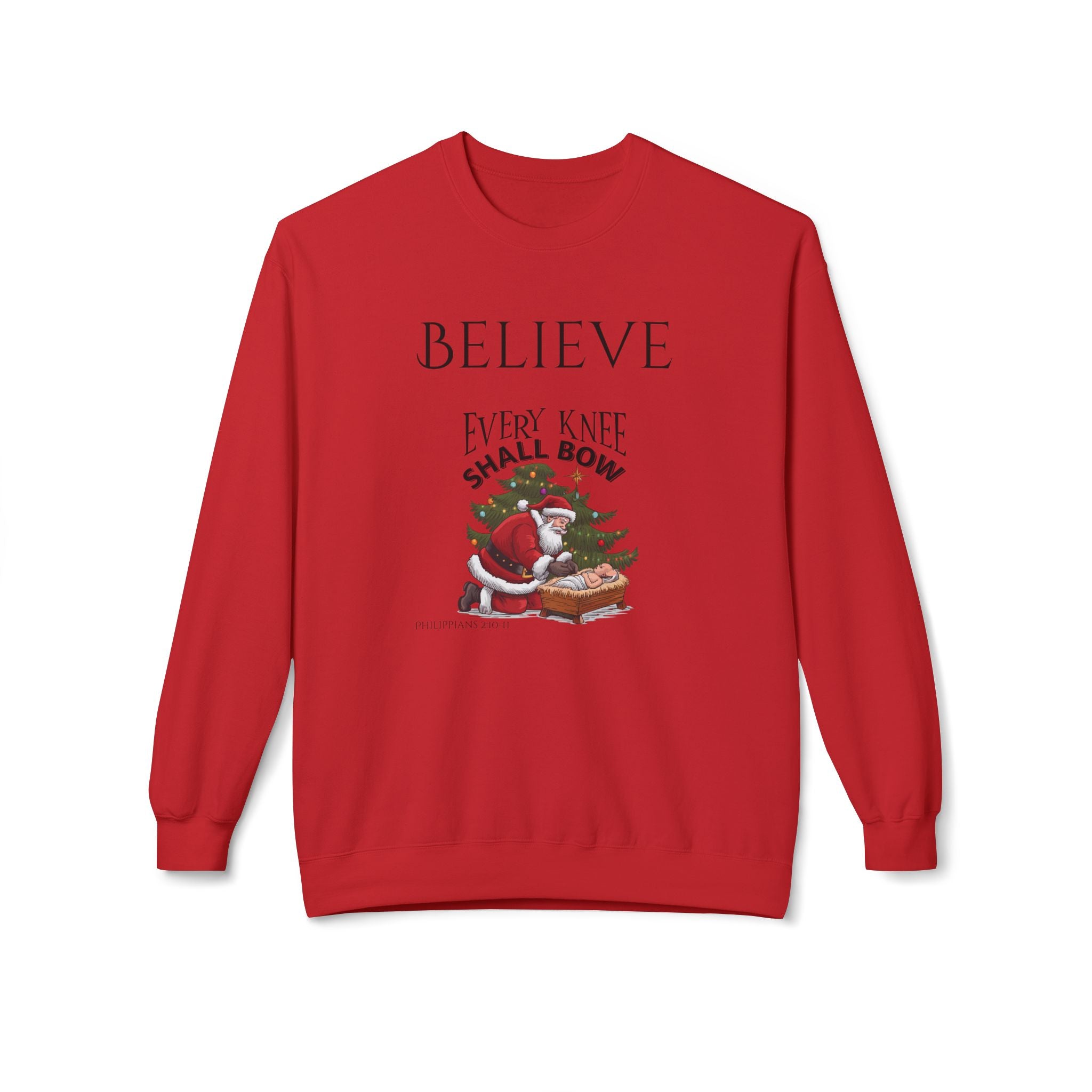 Believe Every Knee Shall Bow Christmas Sweatshirt - Christian Sweatshirts for Women Men - Christmas Sweatshirts for Christians  - Faith Christmas Sweatshirts