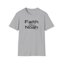 Faith Like Noah T-Shirt — Inspirational Christian Faith Graphic Tee