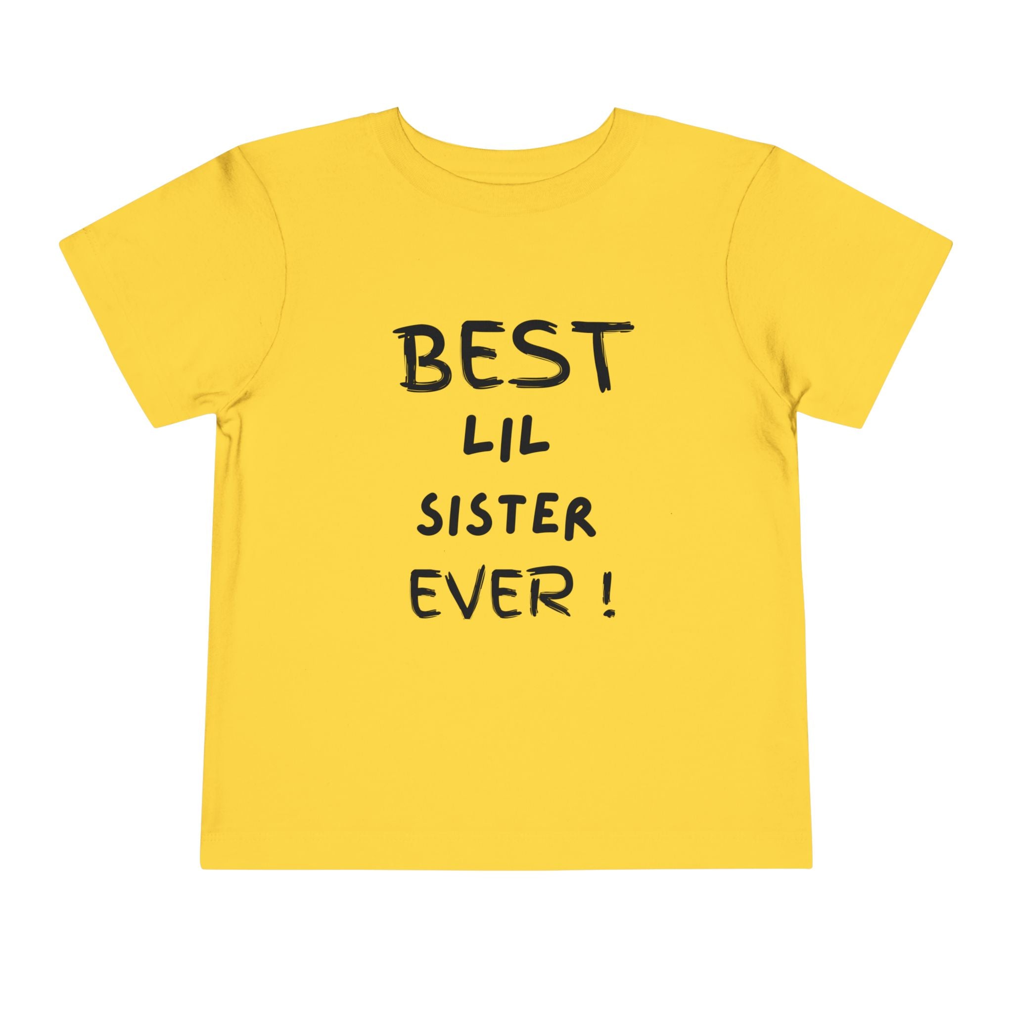 Best Lil Sister Ever Toddler Tee