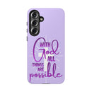 Samsung - "With God All Things Are Possible" Inspirational Purple Tough Case