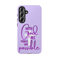 Samsung - "With God All Things Are Possible" Inspirational Purple Tough Case