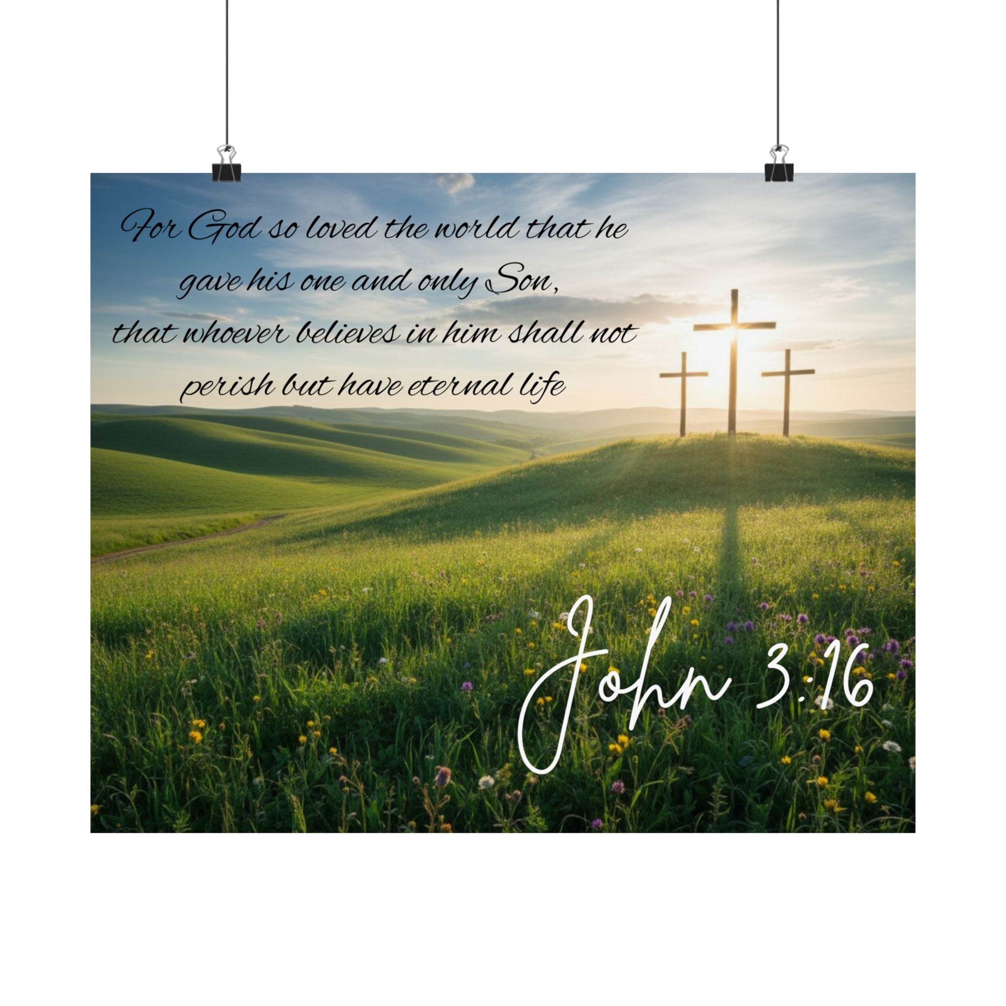 John 3:16 - Faith Wall Art - Matte Poster - Christian Gifts for Women Men