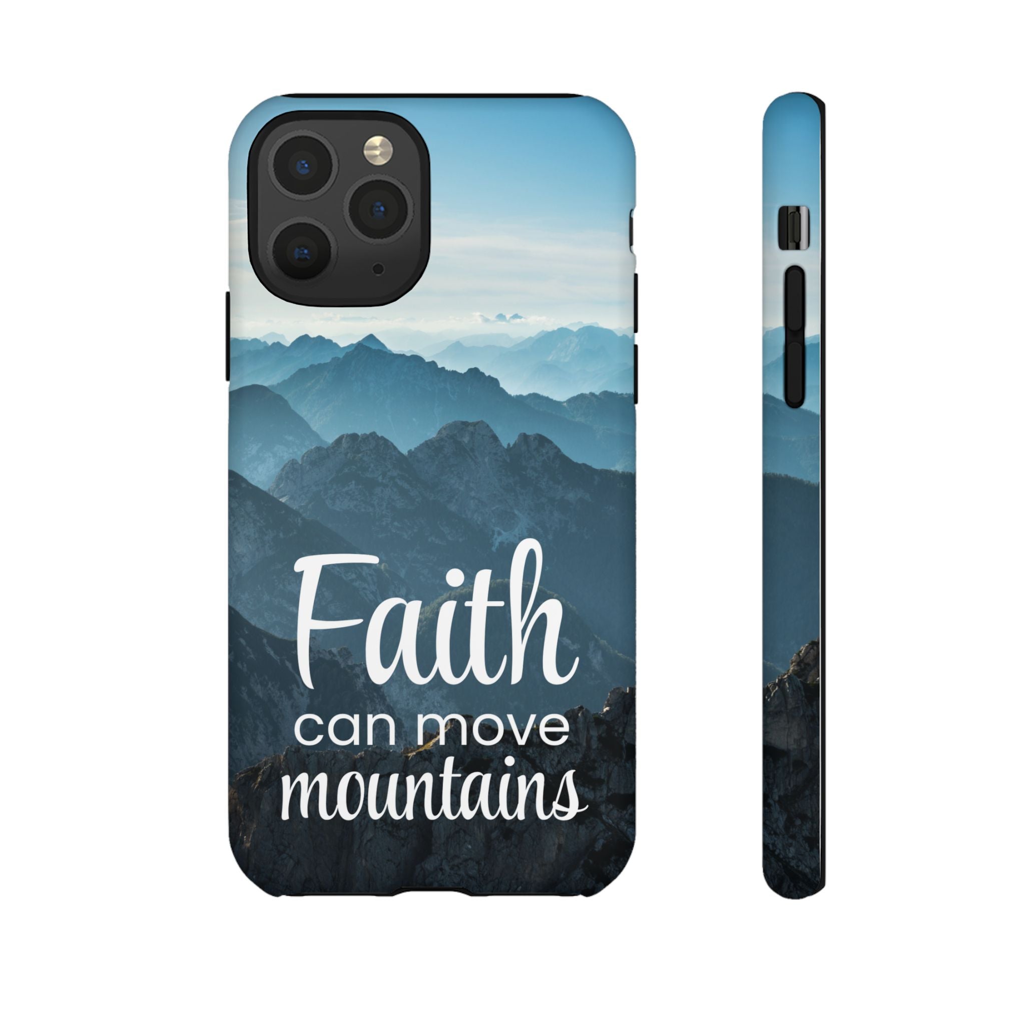 iPhone - Faith Can Move Mountains Phone Case