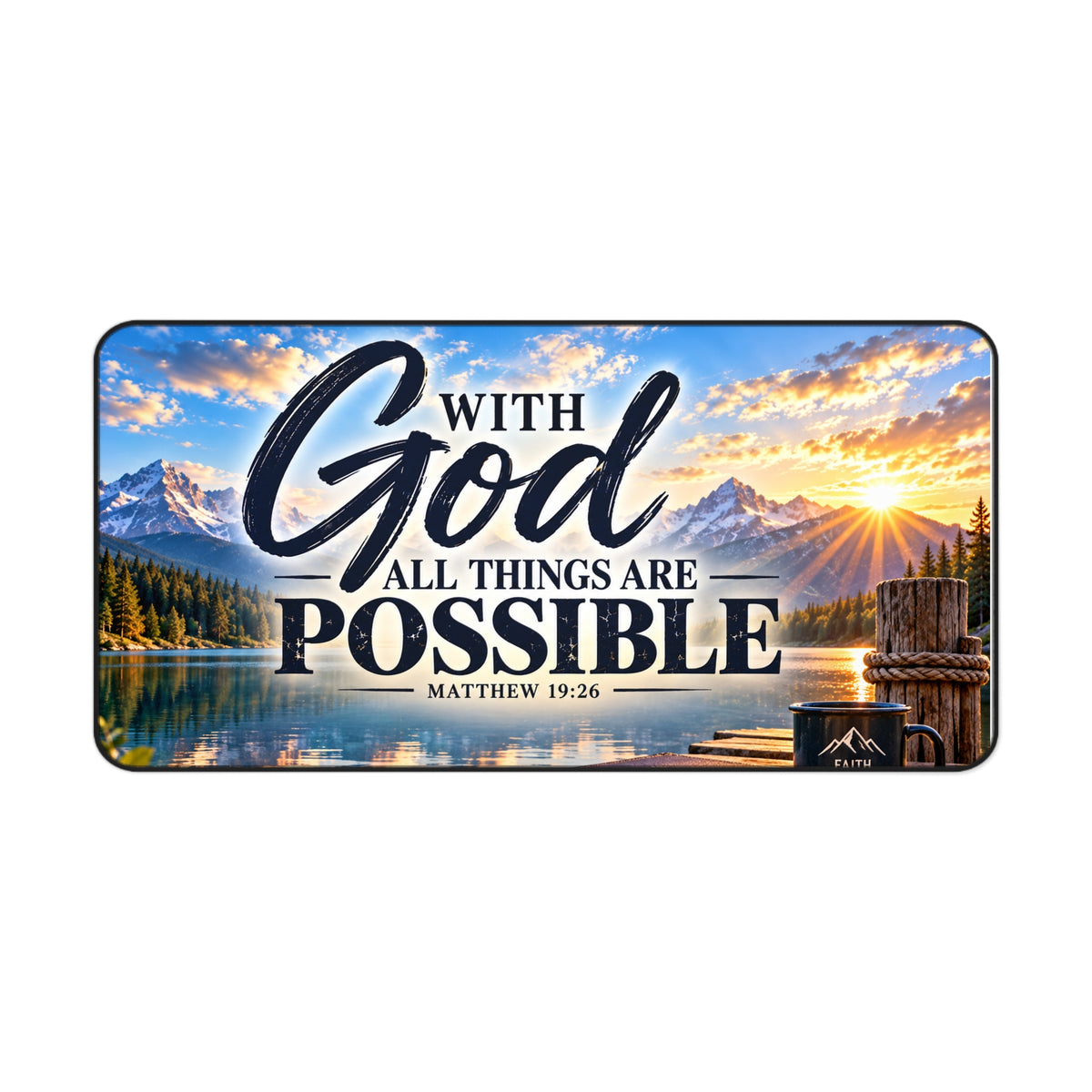 With God All Things Are Possible – Lakeside Bible Christian Desk Mat