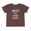 Best Lil Sister Ever Toddler Tee