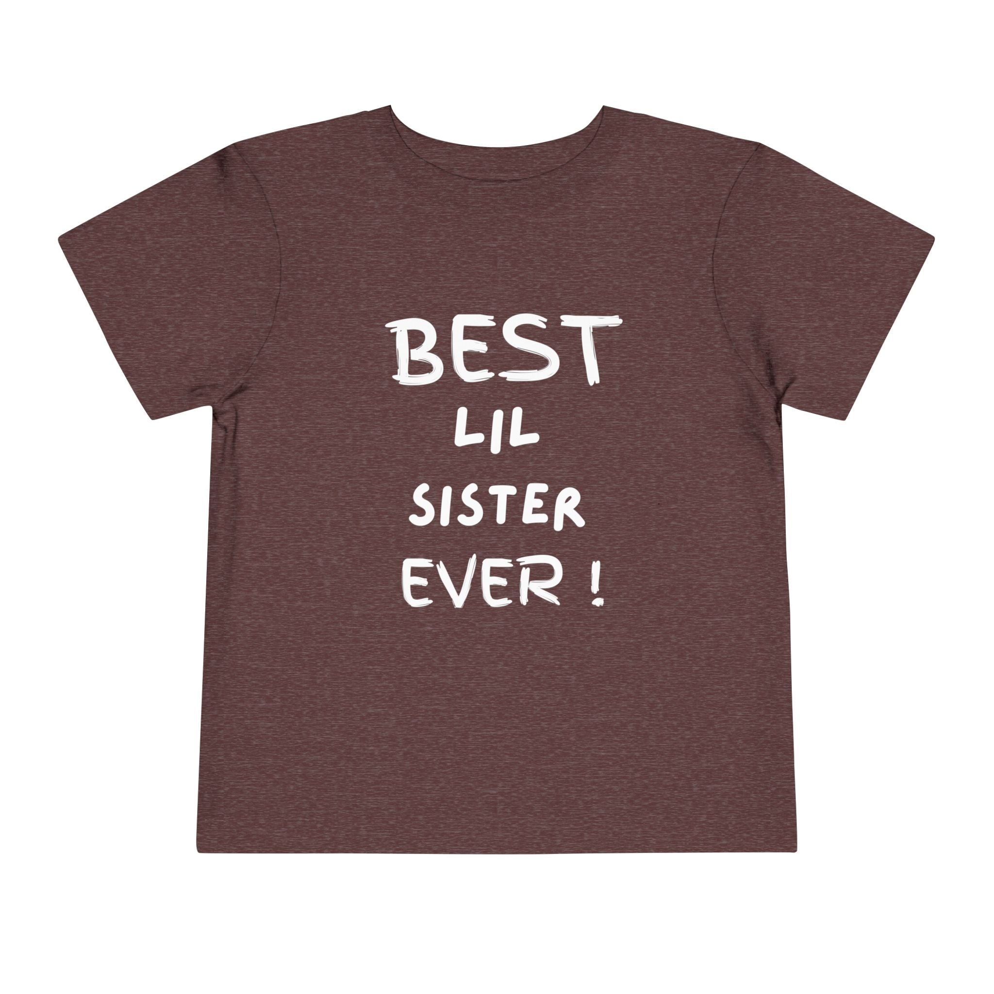Best Lil Sister Ever Toddler Tee