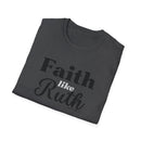Faith Like Ruth T-Shirt — Inspirational Christian Tee