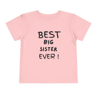 Best Big Sister Ever Toddler Tee, Cute Kids Shirt, Sibling Gift, Birthday Gift for Toddlers, Family Matching Tee, Baby Shower Present