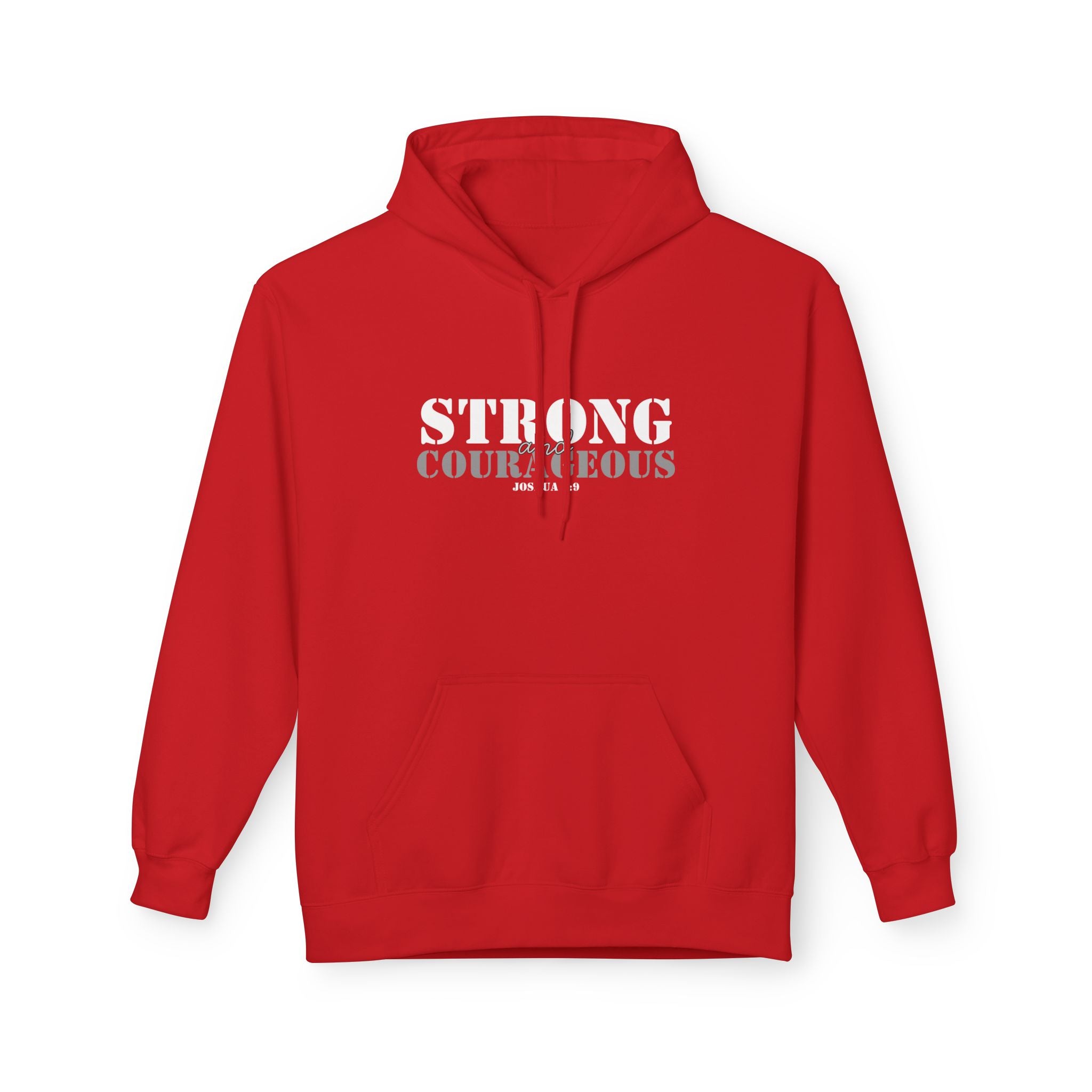 Strong & Courageous Hoodie — Inspirational Motivational Pullover