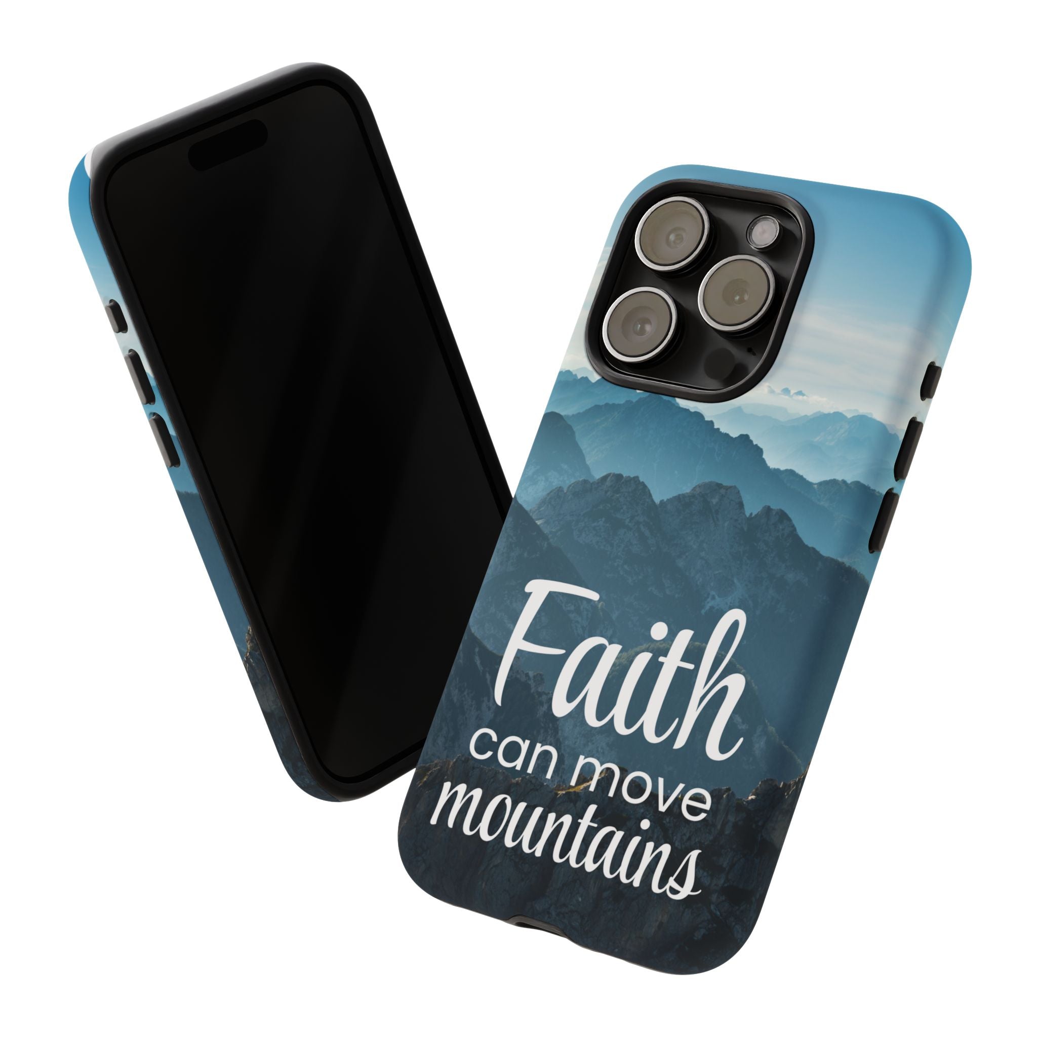 iPhone - Faith Can Move Mountains Phone Case