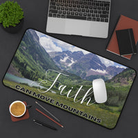 Faith Can Move Mountains Desk Mat