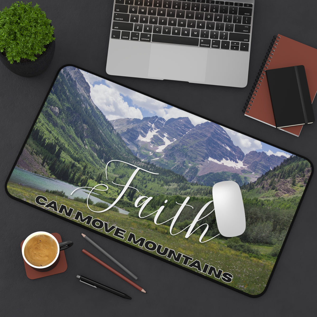 Faith Can Move Mountains Desk Mat