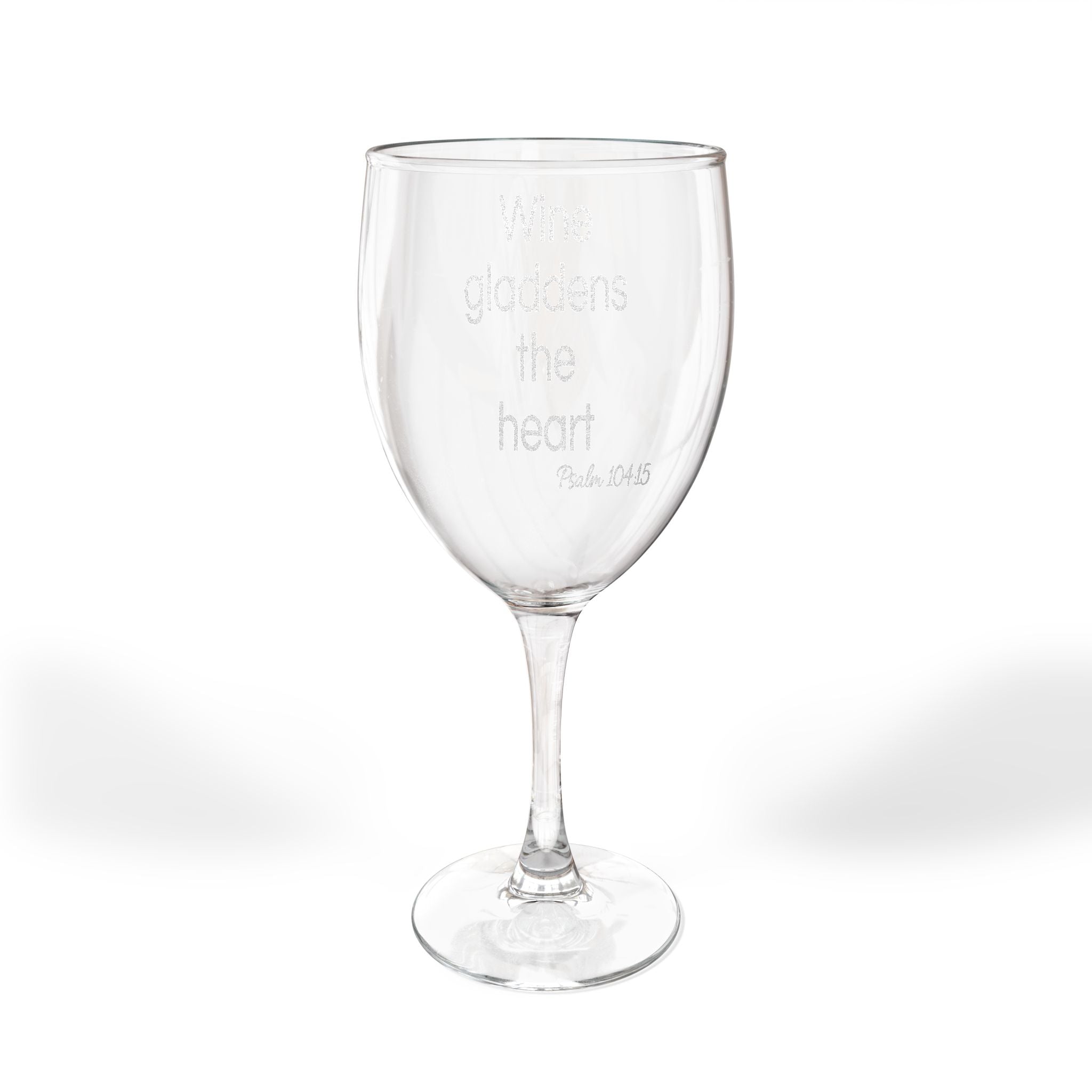 Engraved Wine Glass - Wine Gladdens The Heart Psalm 104:15 - Christian Gifts For Women Men