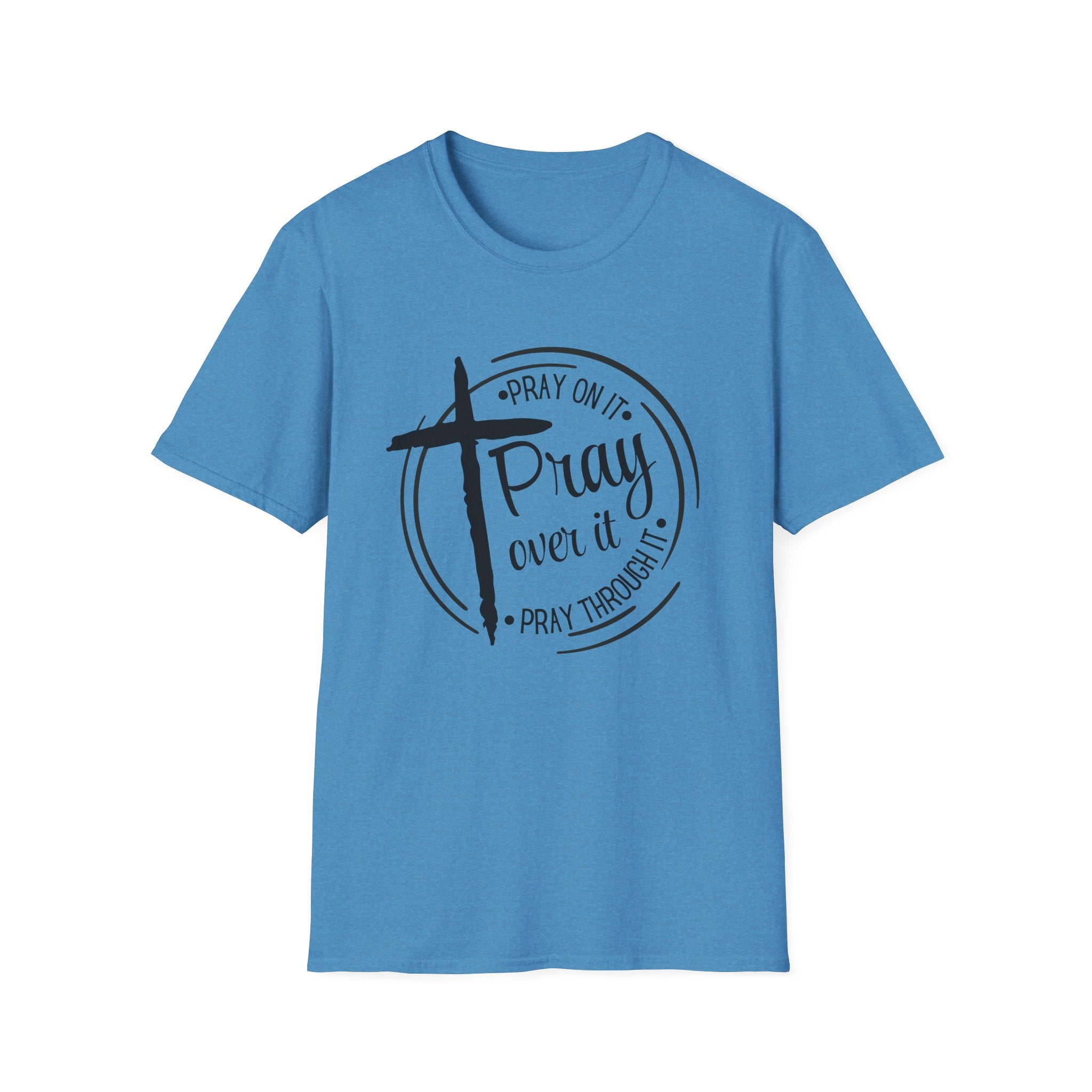 Pray Over It Christian T-Shirt — Cross Faith Prayer Tee
