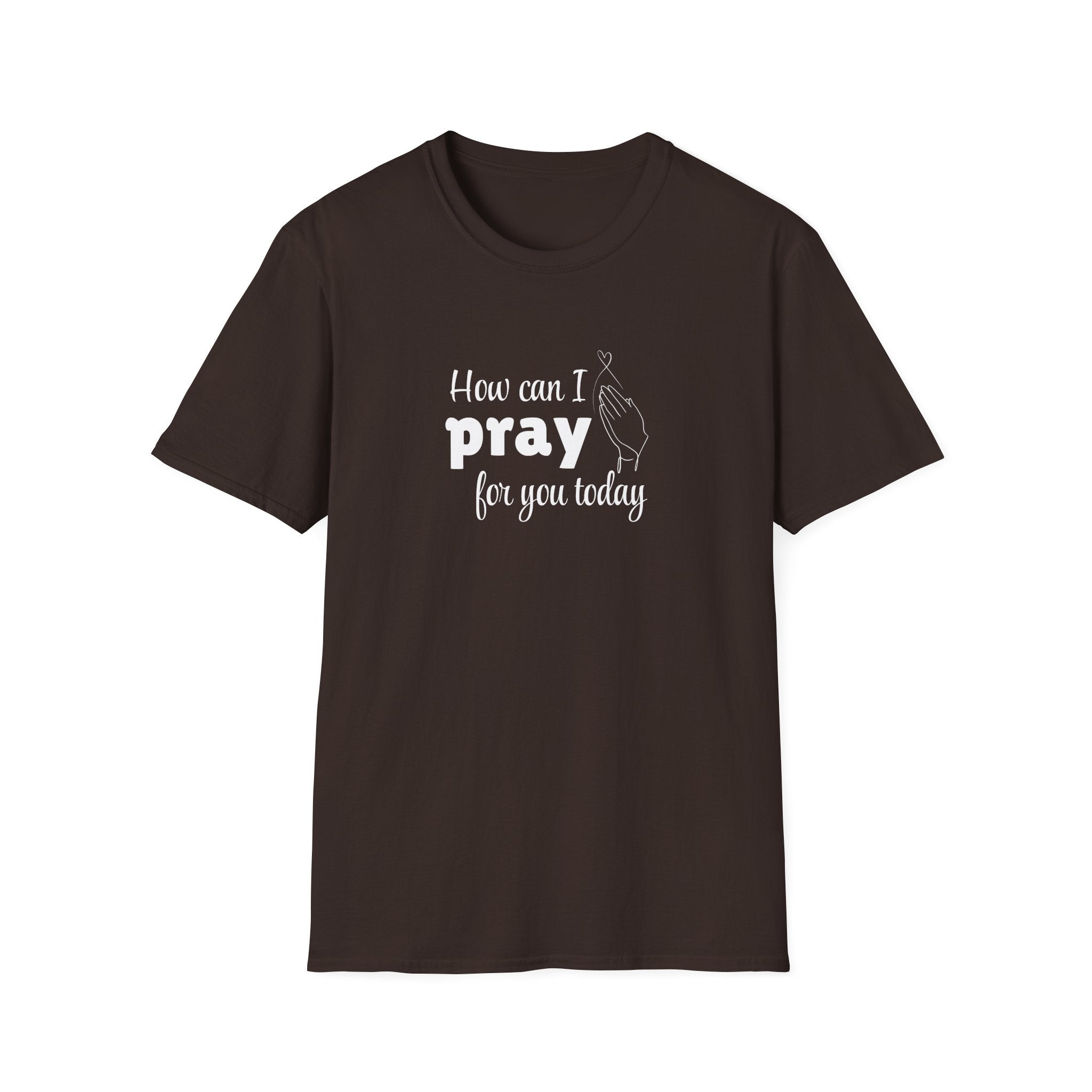 How Can I Pray For You Today Christian Shirt for Women Men Shirts for Christians
