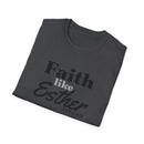 Faith Like Esther T-Shirt – Bible Verse Esther 4:14 Christian Tee