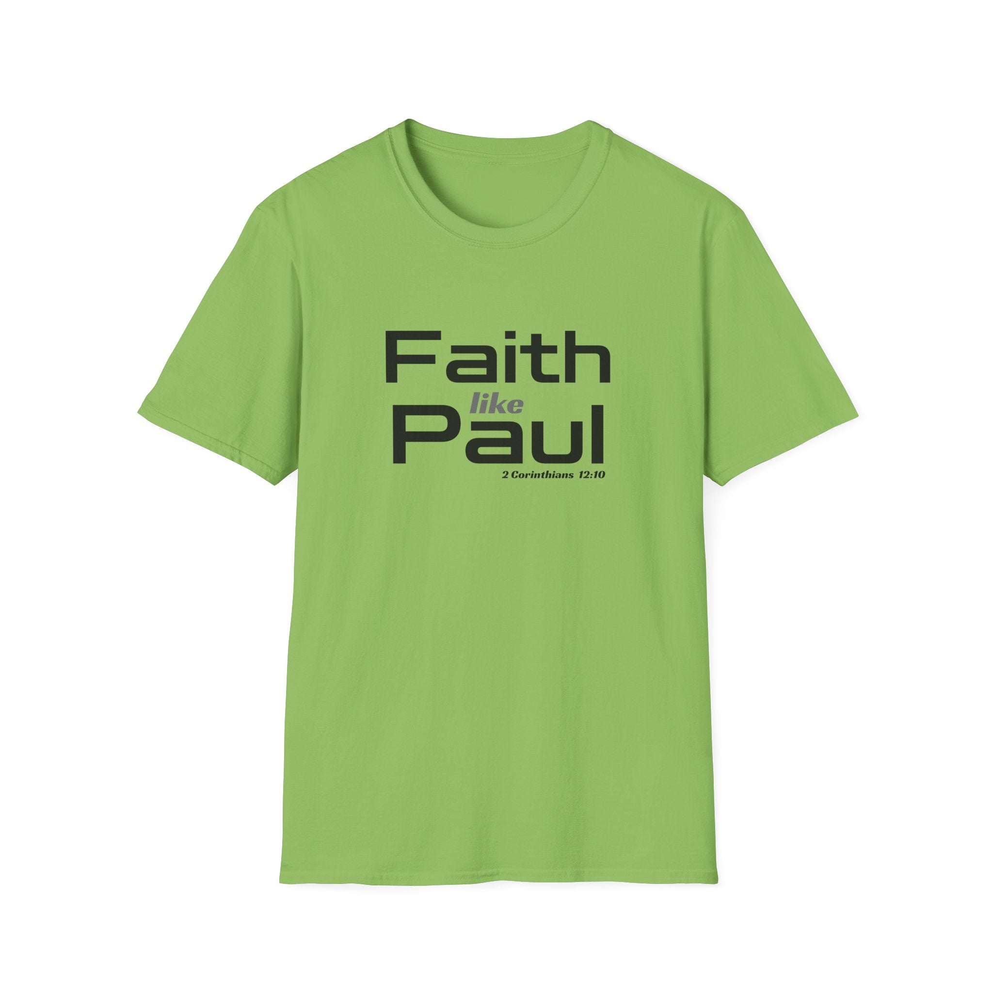 Faith Like Paul T-Shirt — Inspirational Christian Scripture Tee (2 Corinthians 12:9)