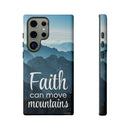 Samsung - Faith Can Move Mountains Phone Case