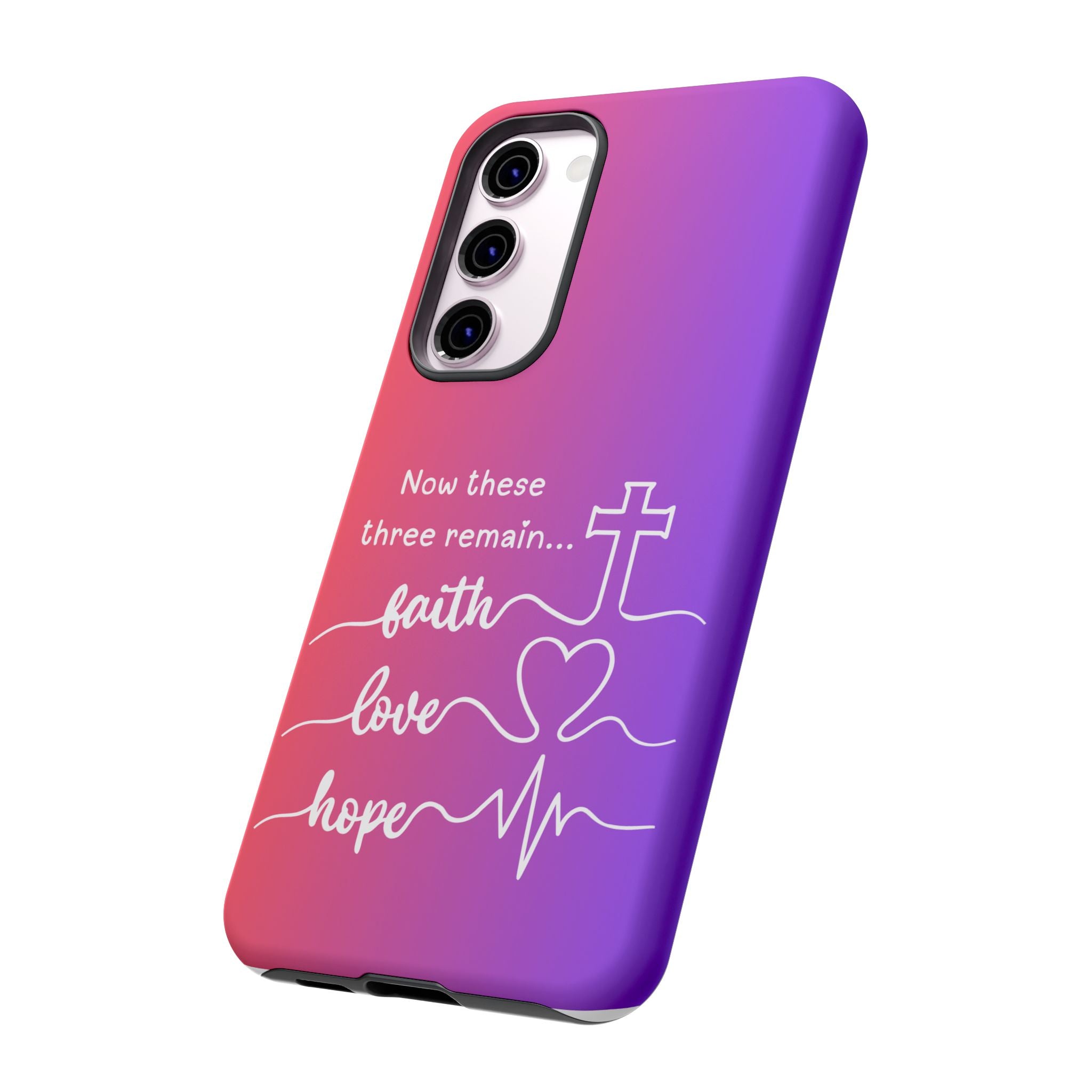 Samsung Faith, Love & Hope Gradient Phone Case — 'Now These Three Remain' Christian Protective Case