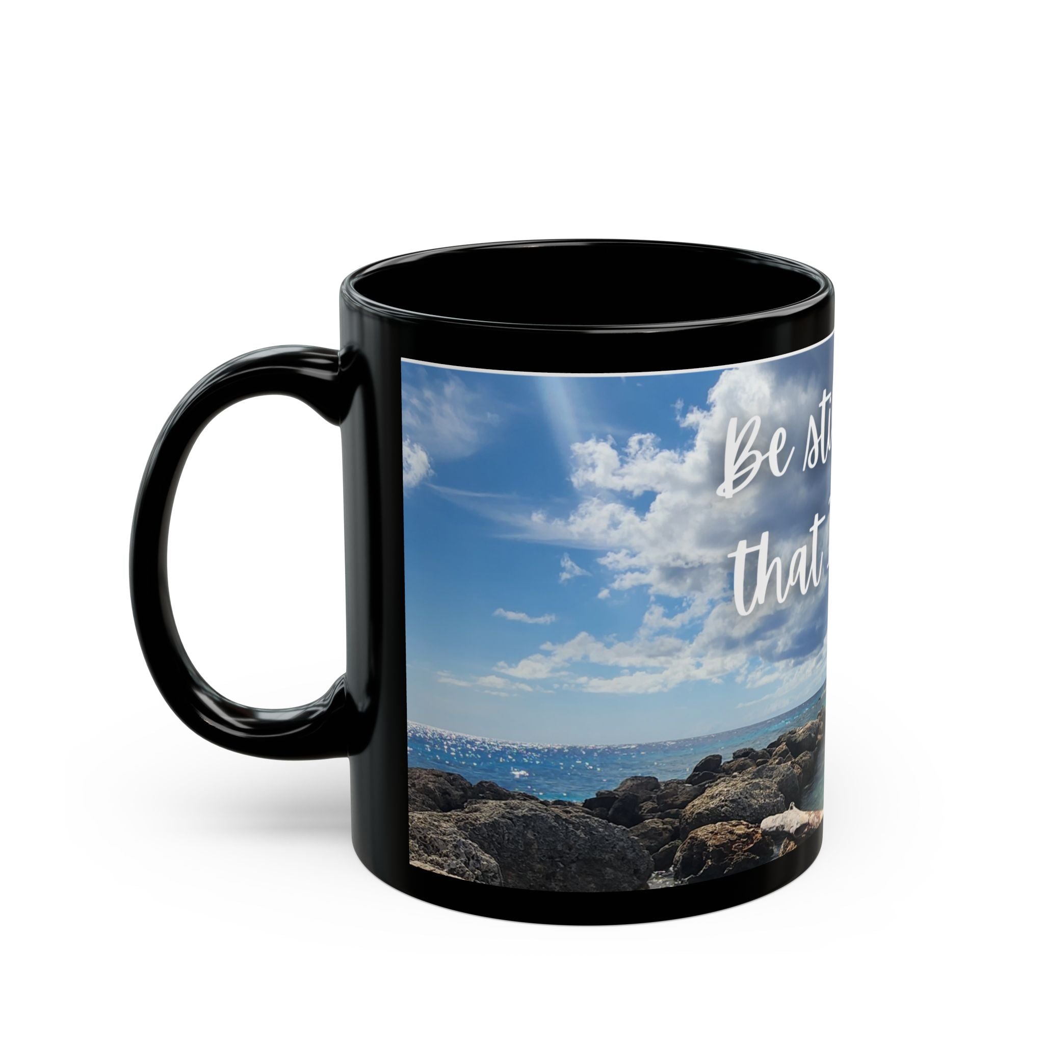 Be Still and Know I Am God - Psalm 46:10 Inspirational Black Mug